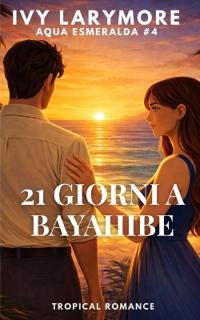 21 giorni a Bayahibe