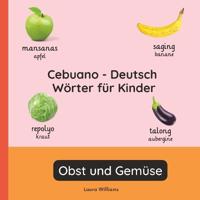 Cebuano - Deutsch Wörter für Kinder - Obst und Gemüse
