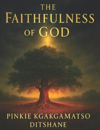 The Faithfulness Of God
