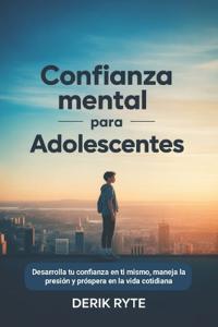 Confianza mental Para adolescentes