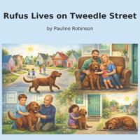Rufus Lives on Tweedle Street