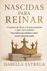 Nascidas para Reinar