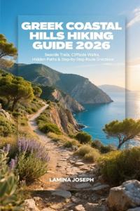 Greek Coastal Hills Hiking Guide 2026