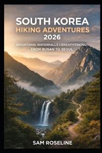 South Korea Hiking Adventures 2026