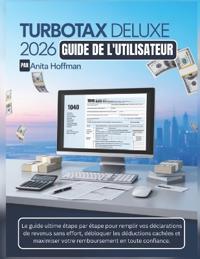 TurboTax Deluxe 2026 Guide de l'Utilisateur