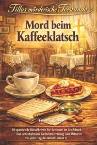 Tillas mörderische Teestunde