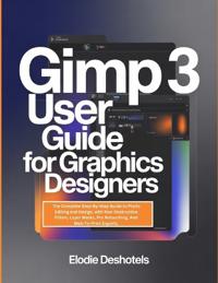 Gimp 3 User Guide for Graphics Designers