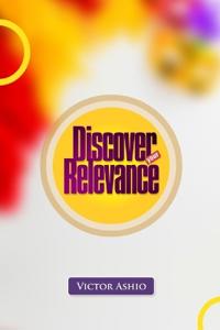 Discover Your Relevance