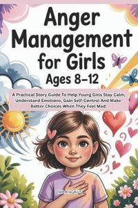 Anger Management For Girls Ages 8-12