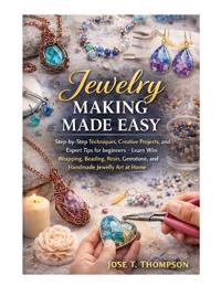 Jewelry Making Made Easy