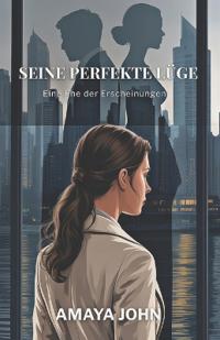 Seine Perfekte Lüge