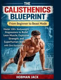 The Calisthenics Blueprint