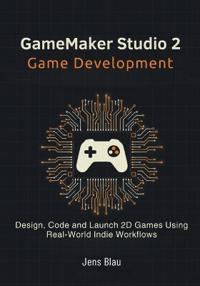 GameMaker Studio 2 Game Development