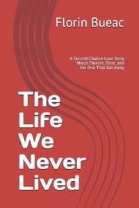 The Life We Never Lived