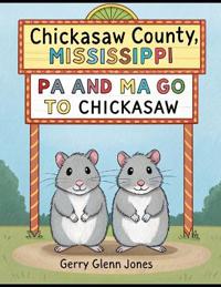 Pa and Ma Go to Chickasaw