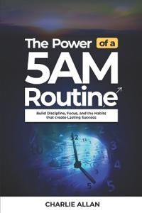 The Power of a 5AM Routine