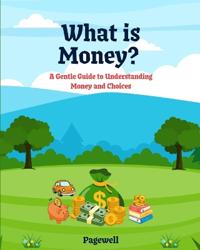 What Is Money?