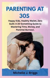 Parenting at 30s