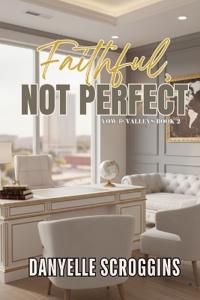 Faith, Not Perfect