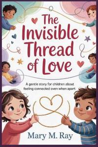 The Invisible Thread of Love