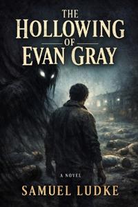 Bokomslag for "The Hollowing Of Evan Gray"