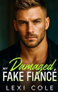 My Damaged Fake Fiance