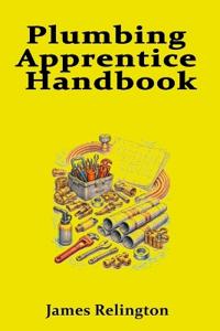 Plumbing Apprentice Handbook