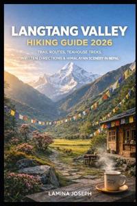 Langtang Valley Hiking Guide 2026