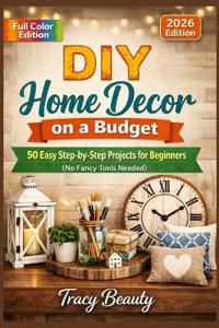 DIY Home Decor on a Budget