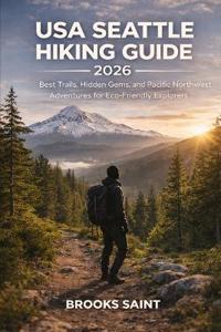 USA Seattle Hiking Guide 2026