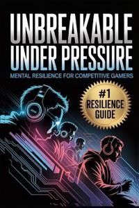 Unbreakable Under Pressure
