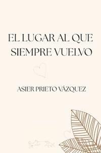 El Lugar al que Siempre Vuelvo
