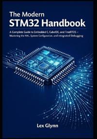 The Modern STM32 Handbook