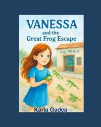 Vanessa and the Great Frog Escape