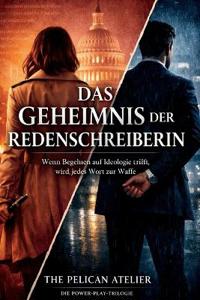 Das Geheimnis der Redenschreiberin