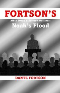 Fortson's Bible Study & Sermon Outlines