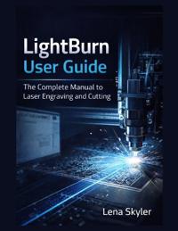 Lightburn User Guide