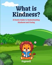 What Is Kindness?