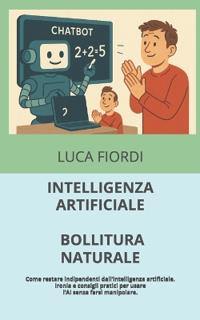 Intelligenza Artificiale, Bollitura Naturale