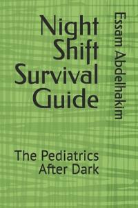 Night Shift Survival Guide