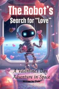 The Robot's Search for "Love"