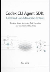 Codex CLI Agent SDK Command Line Autonomous Systems