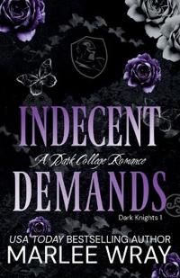 Indecent Demands