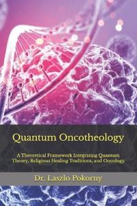 Quantum Oncotheology