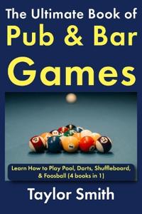 The Ultimate Book of Pub & Bar Games