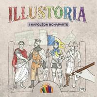 ILLUSTORIA - Tome 1, Napoléon Bonaparte