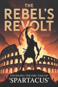 The Rebel's Revolt