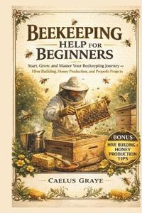 Beekeeping Help for Beginners