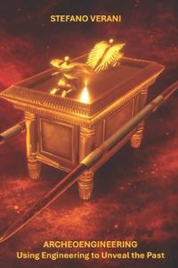 Archeoengineering, Using Engineering to Unveal the Past