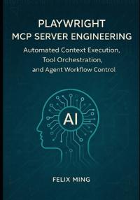 Playwright MCP Server Engineering